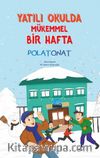 Yatılı Okulda Mükemmel Bir Hafta
