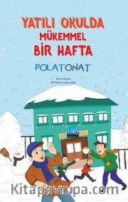 Yatılı Okulda Mükemmel Bir Hafta