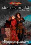 Silah Kardeşliği / Raistlin Tarihçeleri-2