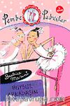 Huysuz Arkadaşım & Pembe Pabuçlar (2. Kitap)