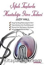 Şifalı Taşlarla Hastalığına Göre Tedavi