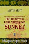 İlk Dönem Hanefi Kaynaklarına Göre Ebu Hanife'nin Usul Anlayışında Sünnet