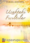 Uzaktaki Fısıltılar