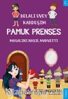 Belalı Üvey Kardeşim Pamuk Prenses Masalını Nasıl Mahvetti?