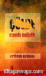 Çölde Canlı Müzik