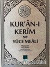 Kur'an-ı Kerim ve Yüce Meali