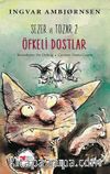 Sezer ve Tozar 2 / Öfkeli Dostlar