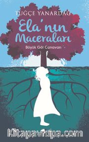 Ela'nın Maceraları