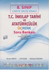 8. Sınıf LGS T.C. İnkılap Tarihi ve Atatürkçülük Üçrenk Soru Bankası