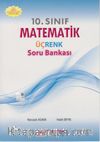 10. Sınıf Matematik Üçrenk Soru Bankası