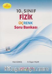 10.Sınıf Fizik Üçrenk Soru Bankası