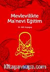Mevlevilikte Ma'nevi Eğitim