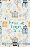 Masallar Gerçek Olsa