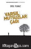 Varsıl Mutsuzlar Çağı