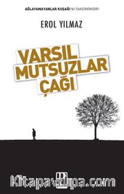 Varsıl Mutsuzlar Çağı