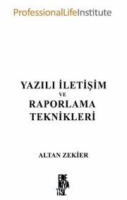 Yazılı İletişim ve Raporlama Teknikleri