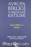 Avrupa Birliği ve Türkiye'nin Katılımı & İnsan Hakları ve Kürtler