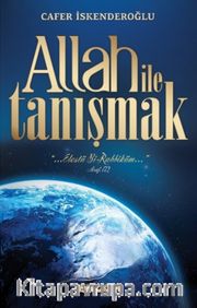 Allah İle Tanışmak