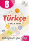 8.Sınıf Türkçe Soru Kitabı