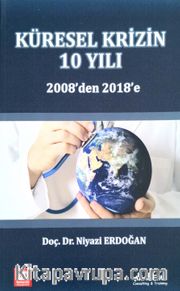 Küresel Krizin 10 Yılı 2008’den 2018’e