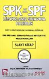 SPF Lisanslama Sınavına Hazırlık Dar Kapsamlı Sermaye Piyasası Mevzuatı Ve Meslek Kuralları Slayt Kitap