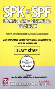 SPF Lisanslama Sınavına Hazırlık Dar Kapsamlı Sermaye Piyasası Mevzuatı Ve Meslek Kuralları Slayt Kitap