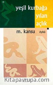 Yeşil Kurbağa / Yılan / Açlık