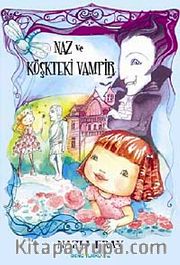 Naz ve Köşkteki Vampir