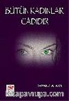 Bütün Kadınlar Cadıdır