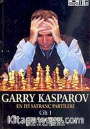 En İyi Satranç Partileri Cilt-1 <br /> Garry Kasparov