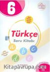 6. Sınıf Türkçe Soru Kitabı