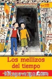 Los mellizos del tiempo + audio descargable A1 + (¡Me gusta leer en español!)