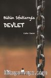 Bütün Sıfatlarıyla Devlet