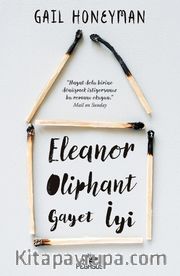 Eleanor Oliphant Gayet İyi