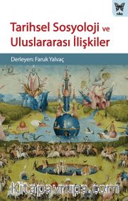 Tarihsel Sosyoloji ve Uluslararası İlişkiler