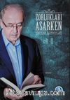 Zorlukları Aşarken 2.Cilt