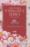 Fatımatü'z Zehra / Haya ve İffet Abidesi