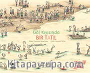 Göl Kıyısında Bir Tatil