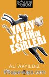 Yapay Tarihin Esirleri