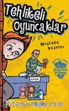Metin ve Ekibi 1 / Tehlikeli Oyuncaklar
