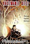 Kağızmanlı Hıfzı & Hayatı, Sanatı, Şiirleri