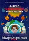 6. Sınıf Fen Bilimleri Konu Anlatımlı