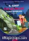 6. Sınıf Fen Bilimleri Soru Bankası