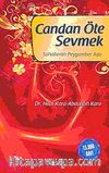 Candan Öte Sevmek & Sahabenin Peygamber Aşkı