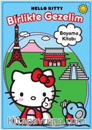 Hello Kitty / Birlikte Gezelim Boyama Kitabı