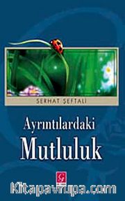Ayrıntılardaki Mutluluk