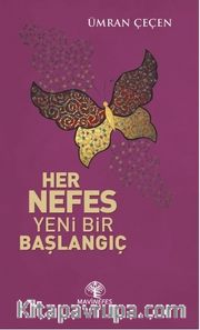Her Nefes Yeni Bir Başlangıç