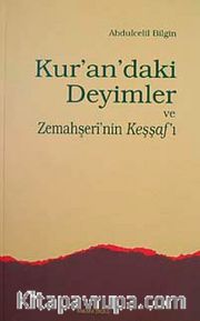 Kur'an'daki Deyimler ve Zemahşeri'nin Keşşaf'ı