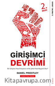 Girişimci Devrimi <br /> Bir Girişimci Nasıl Düşünür ve Bir Şirket Nasıl Başarılı Olur?