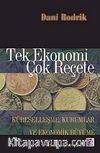 Tek Ekonomi Çok Reçete & Küreselleşme, Kurumlar ve Ekonomik Büyüme